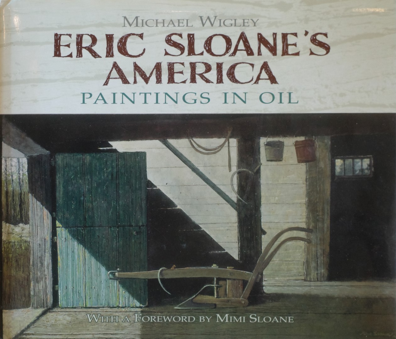 Eric Sloane Book - Michael Wigley - Eric Sloane's America